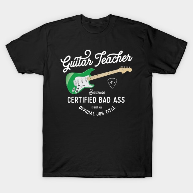 Guitar Teacher print - Bad Ass Job Title product T-Shirt by Vector Deluxe